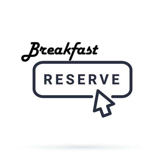 breakfast reserve